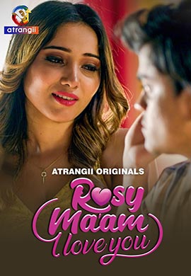 Rosy Ma\'am - I Love You | Season 01